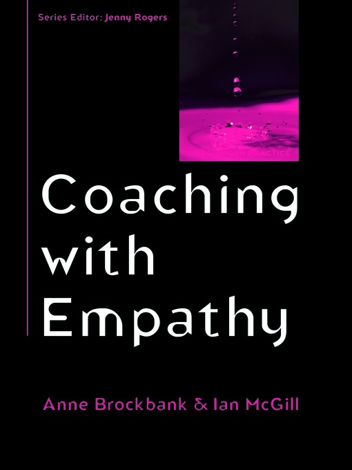 Title details for Coaching with Empathy by Anne Brockbank - Available